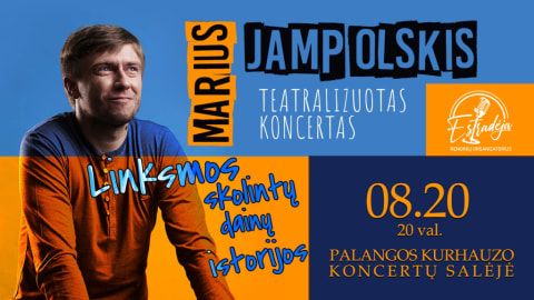 MARIUS JAMPOLSKIS | Teatralizuotas koncertas
