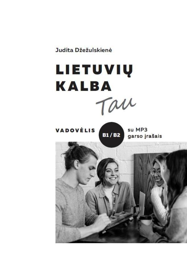 Lietuvių kalba Tau. Vadovėlis B1 / B2