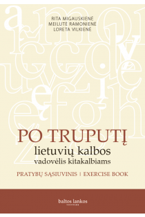Po truputį: lietuvių kalbos vadovėlis kitakalbiams. Pratybų sąsiuvinis