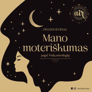 Savęs pažinimo mokymai pagal Vedų astrologiją MOTERIMS
